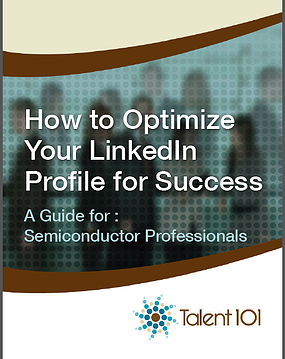 LinkedIn Guide for Semiconductor Professionals LinkedIn Guide for Semiconductor Professionals